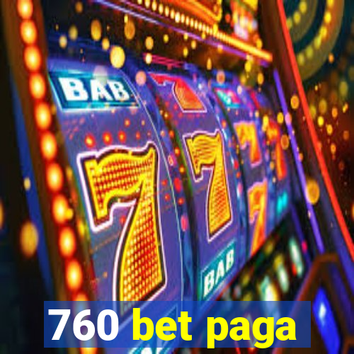 760 bet paga